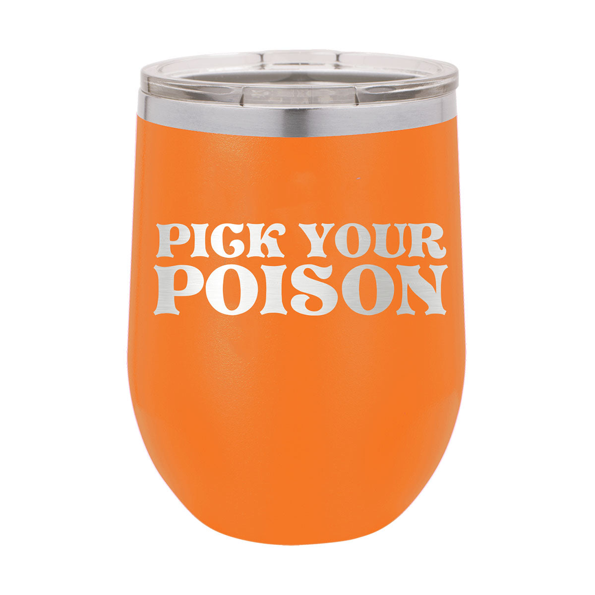 Pick Your Poison Insulated Tumbler | 12oz