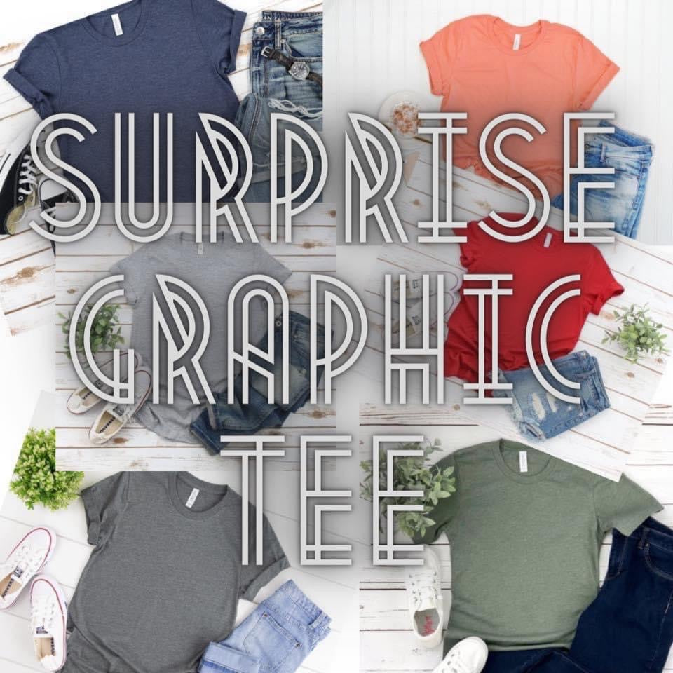 Surprise Graphic Adult Unisex Tee - Bella Lia Boutique