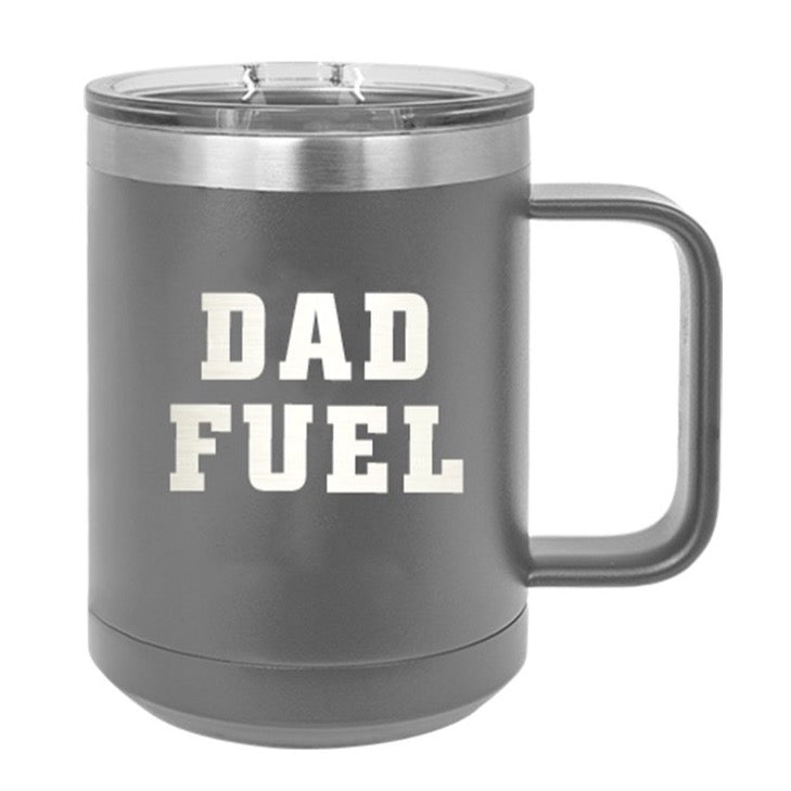Dad Fuel Grey 15oz Insulated Mug - Bella Lia Boutique