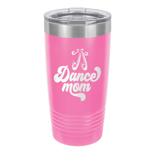 Dance Mom Insulated Tumbler | 20oz