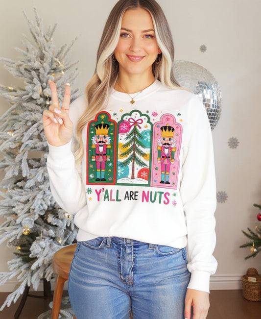Y'All Are Nuts Graphic Tee or Sweatshirt