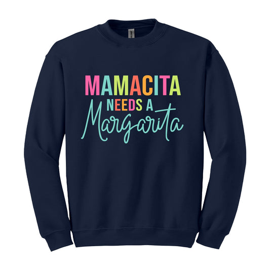 Mamacita Needs a Marg Sweatshirt
