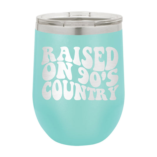 Raised on 90's Country Tumbler | 12oz