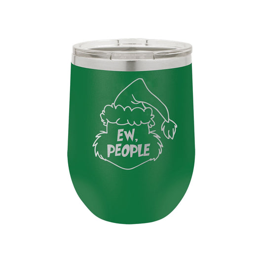 Ew, People Insulated Tumbler | 12oz.