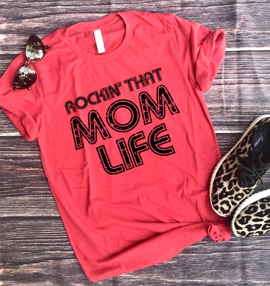 Rockin That Mom Life Adult Unisex Shirt - Bella Lia Boutique