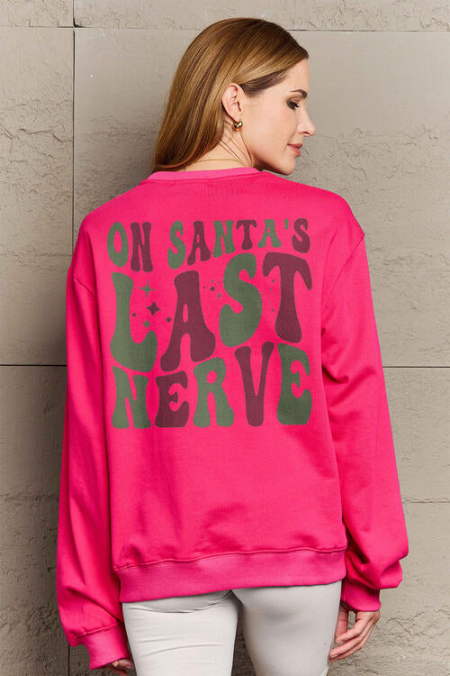 On Santa's Last Nerve Sweatshirt