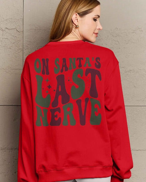 On Santa's Last Nerve Sweatshirt