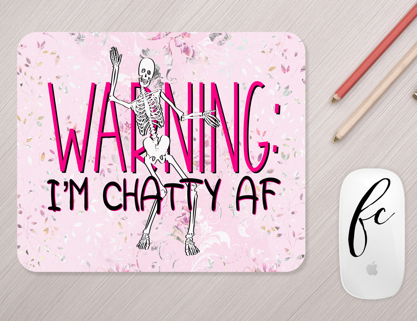 Warning: Chatty AF Mousepad - Bella Lia Boutique