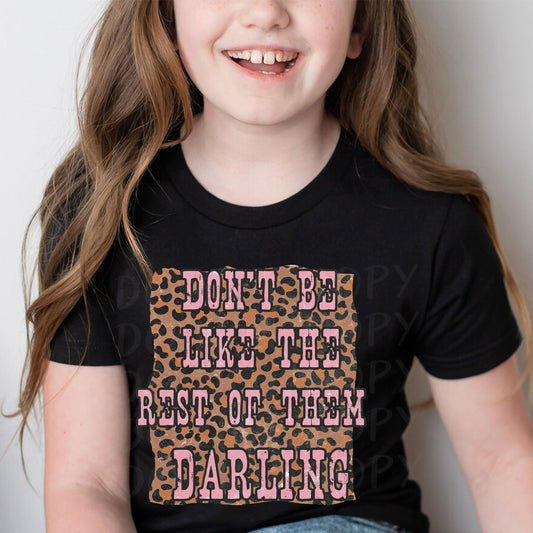 Don't be Like the Rest of Them Toddler and Youth Tee - Bella Lia Boutique