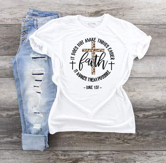 Faith Makes it Possible Adult Unisex Shirt - Bella Lia Boutique