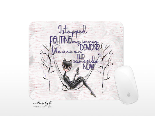 Fighting My Inner Demons Mousepad - Bella Lia Boutique