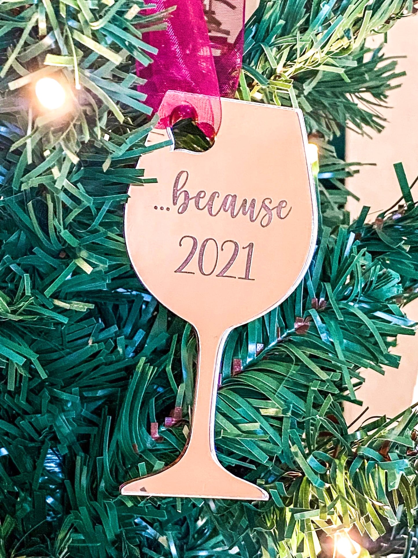 Rose Gold Mirrored Because 2021 Wine Glass Ornament - Bella Lia Boutique