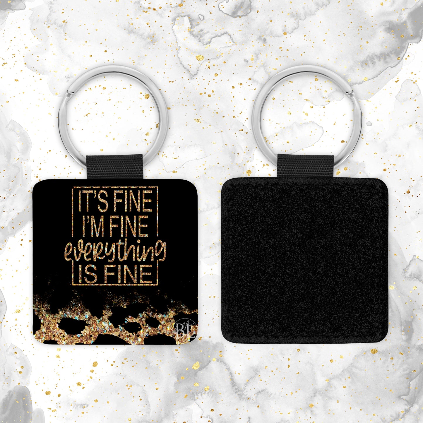It's Fine Everything's Fine Leather Keychain - Bella Lia Boutique
