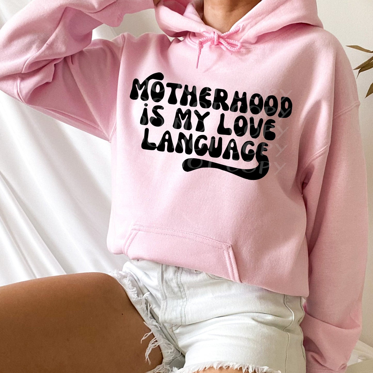 Motherhood is my Love Language Hoodie - Bella Lia Boutique
