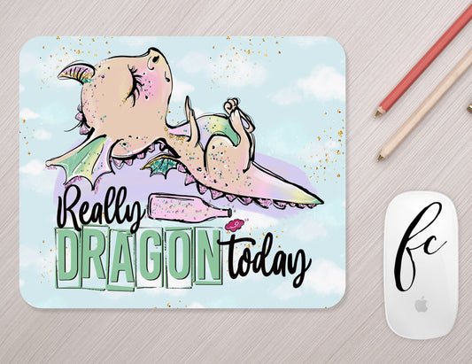 Really Dragon Today Mousepad - Bella Lia Boutique