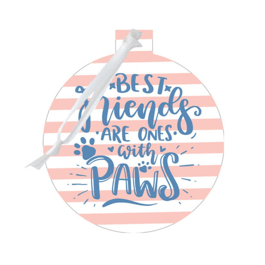 Best Friends Have Paws Ornament - Bella Lia Boutique