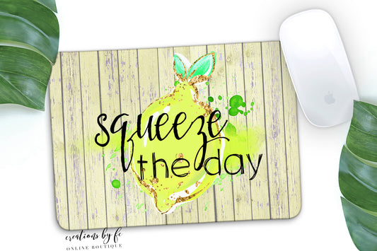Squeeze the Day Mousepad - Bella Lia Boutique