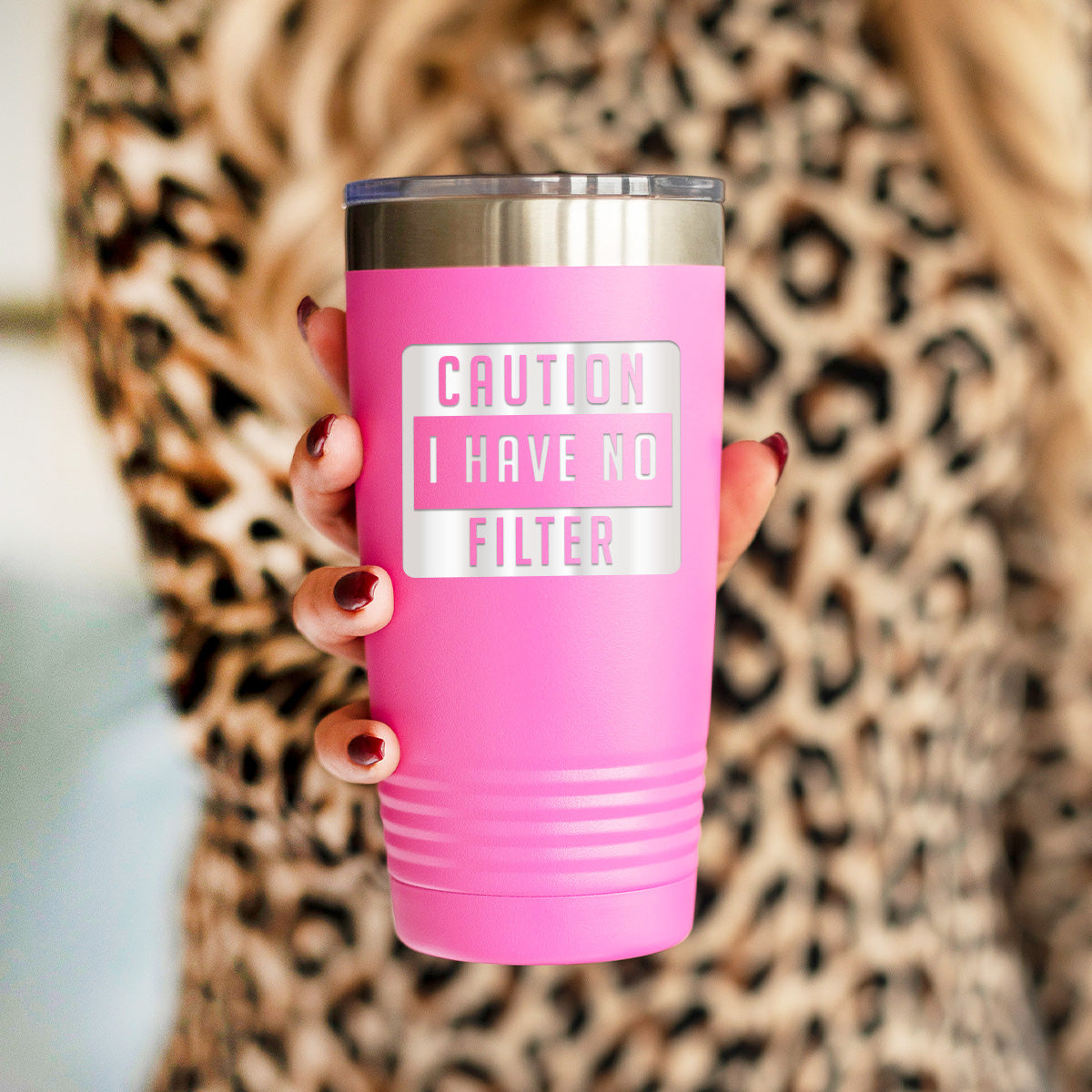 Caution I Have No Filter Pink 20oz. Insulated Tumbler - Bella Lia Boutique