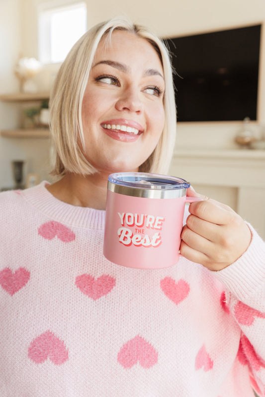You're The Best Double Walled Travel Mug | 14 Oz