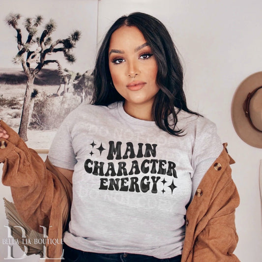 Main Character Energy Graphic Tee or Sweatshirt - Bella Lia Boutique