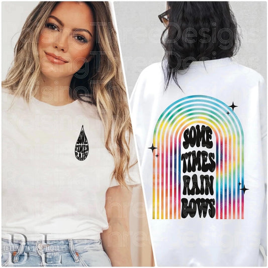 Sometimes Rain Sometimes Rainbows Graphic Tee or Sweatshirt - Bella Lia Boutique