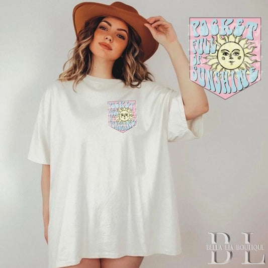 Pocket Full of Sunshine Graphic Tee or Sweatshirt - Bella Lia Boutique