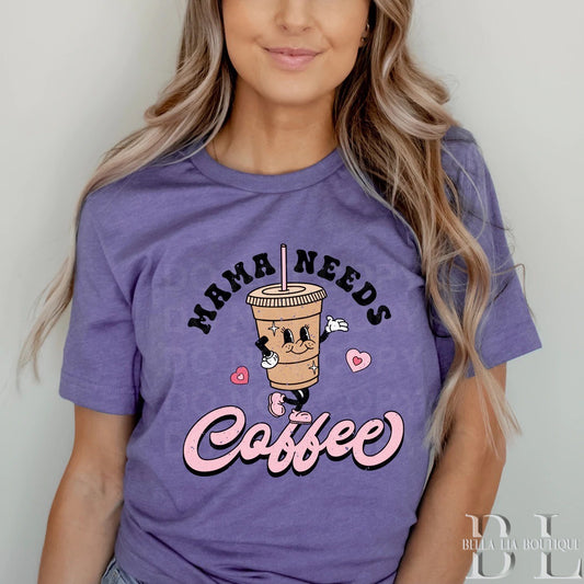 Mama Needs Coffee Graphic Tee or Sweatshirt - Bella Lia Boutique