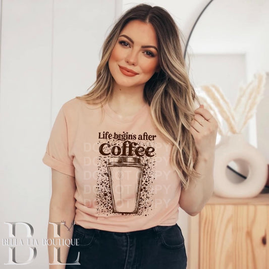 Life Begins After Coffee Graphic Tee or Sweatshirt - Bella Lia Boutique