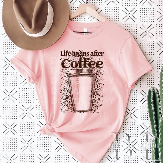 Life Begins After Coffee Graphic Tee or Sweatshirt - Bella Lia Boutique