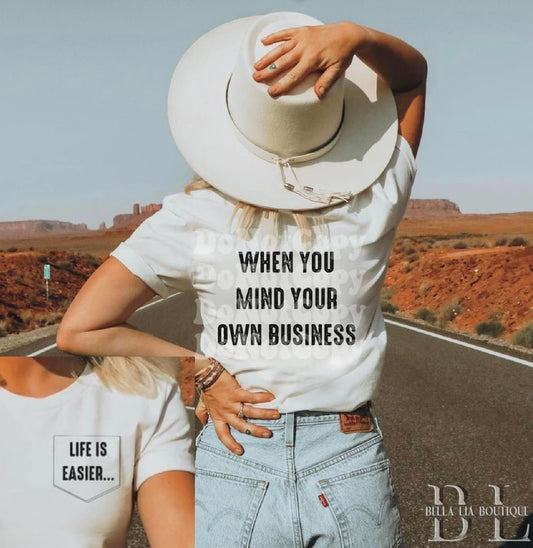 Mind Your Business Graphic Tee or Sweatshirt - Bella Lia Boutique