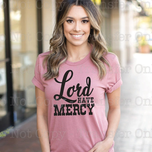 Lord Have Mercy Graphic Tee or Sweatshirt - Bella Lia Boutique