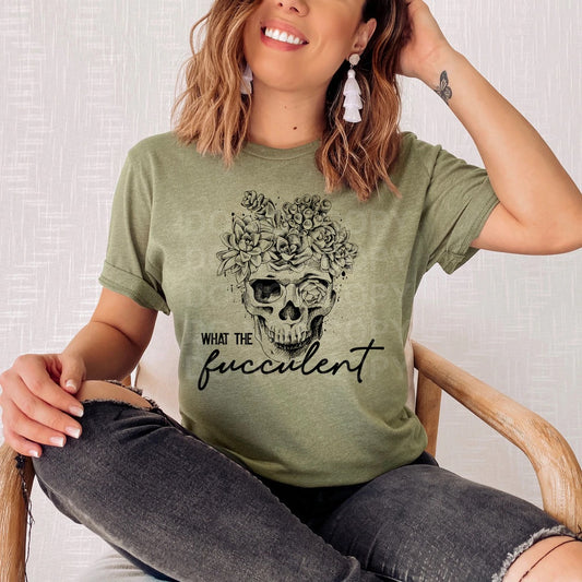 What the Fucculent Tee or Sweatshirt - Bella Lia Boutique