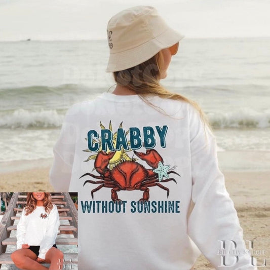 Crabby without Sunshine Graphic Tee or Sweatshirt - Bella Lia Boutique