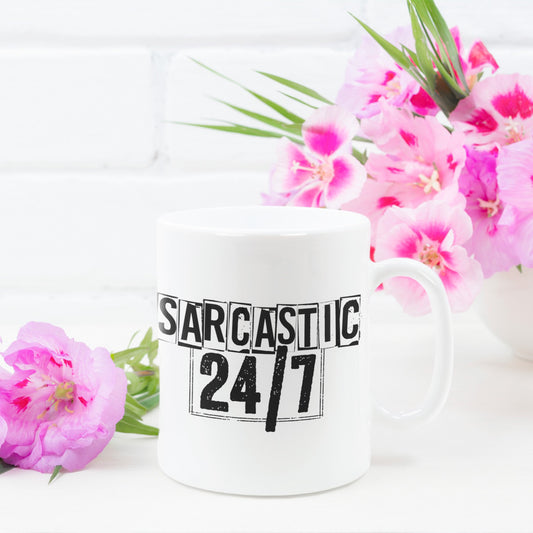 Sarcastic 24/7 Mug | 11 oz or 15 oz - Bella Lia Boutique