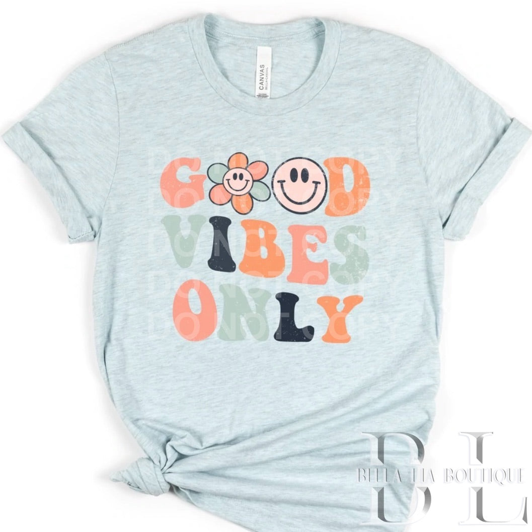 Good Vibes Only Graphic Tee or Sweatshirt - Bella Lia Boutique