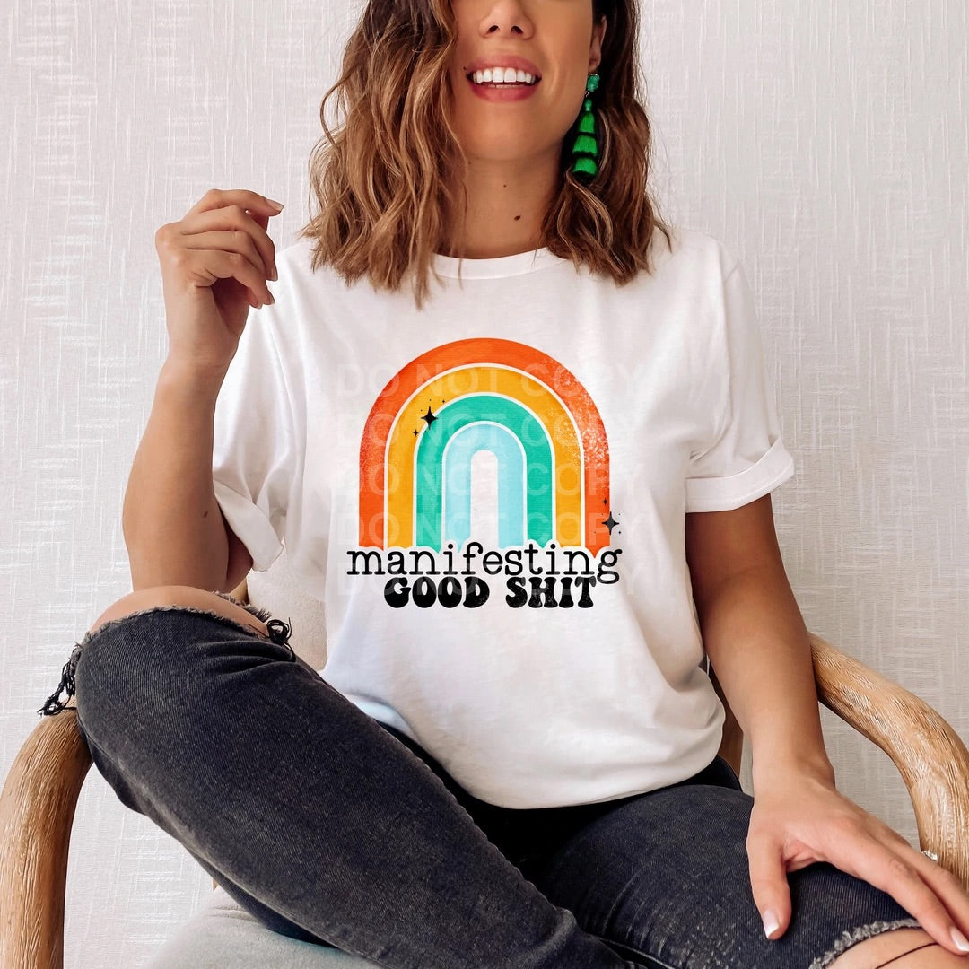 Manifest Good Shit Graphic Tee or Sweatshirt - Bella Lia Boutique