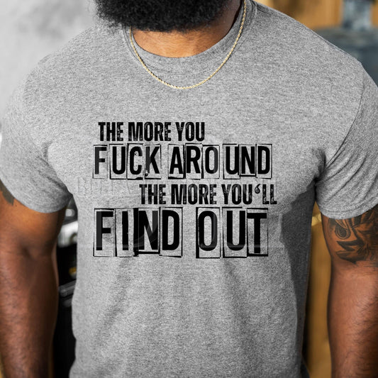 F Around and You’ll Find Out Men's Graphic Tee - Bella Lia Boutique