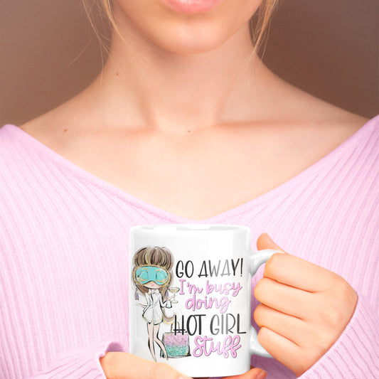 Go Away Hot Girl Stuff Mug | 11 oz or 15 oz - Bella Lia Boutique