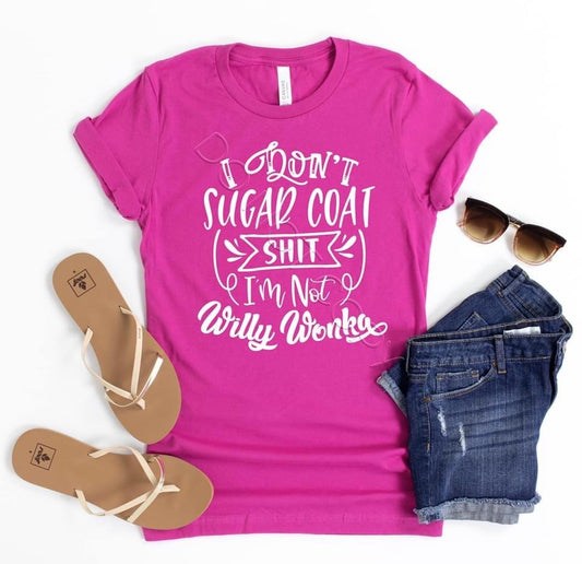 I Don’t Sugar Coat It Adult Unisex Shirt - Bella Lia Boutique