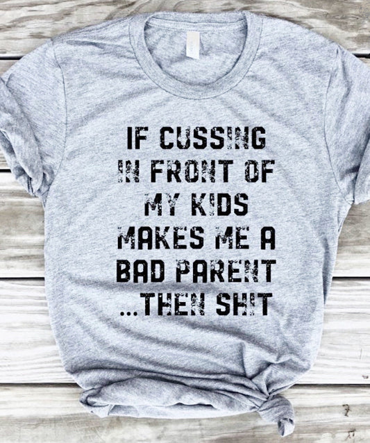 Bad Parent Adult Unisex Shirt - Bella Lia Boutique