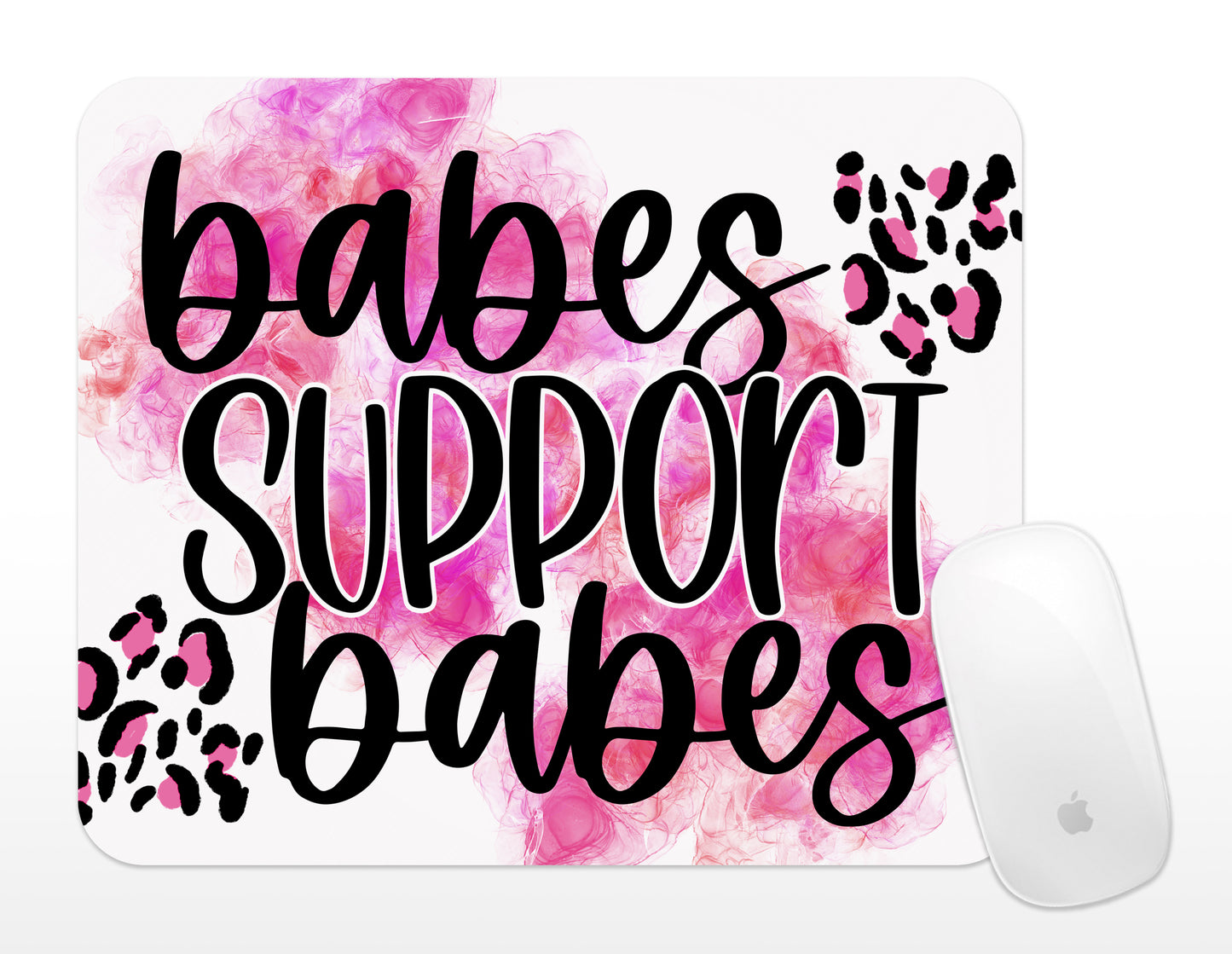 Babes Support Babes Mousepad - Bella Lia Boutique