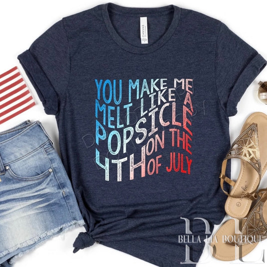 You Make Me Melt Graphic Tee or Sweatshirt - Bella Lia Boutique