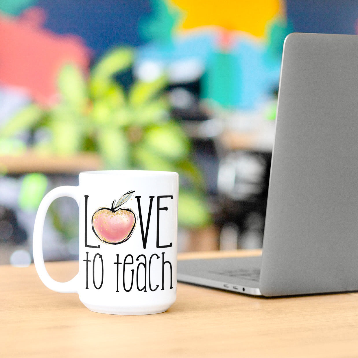 Love to Teach Mug | 11 oz or 15 oz - Bella Lia Boutique