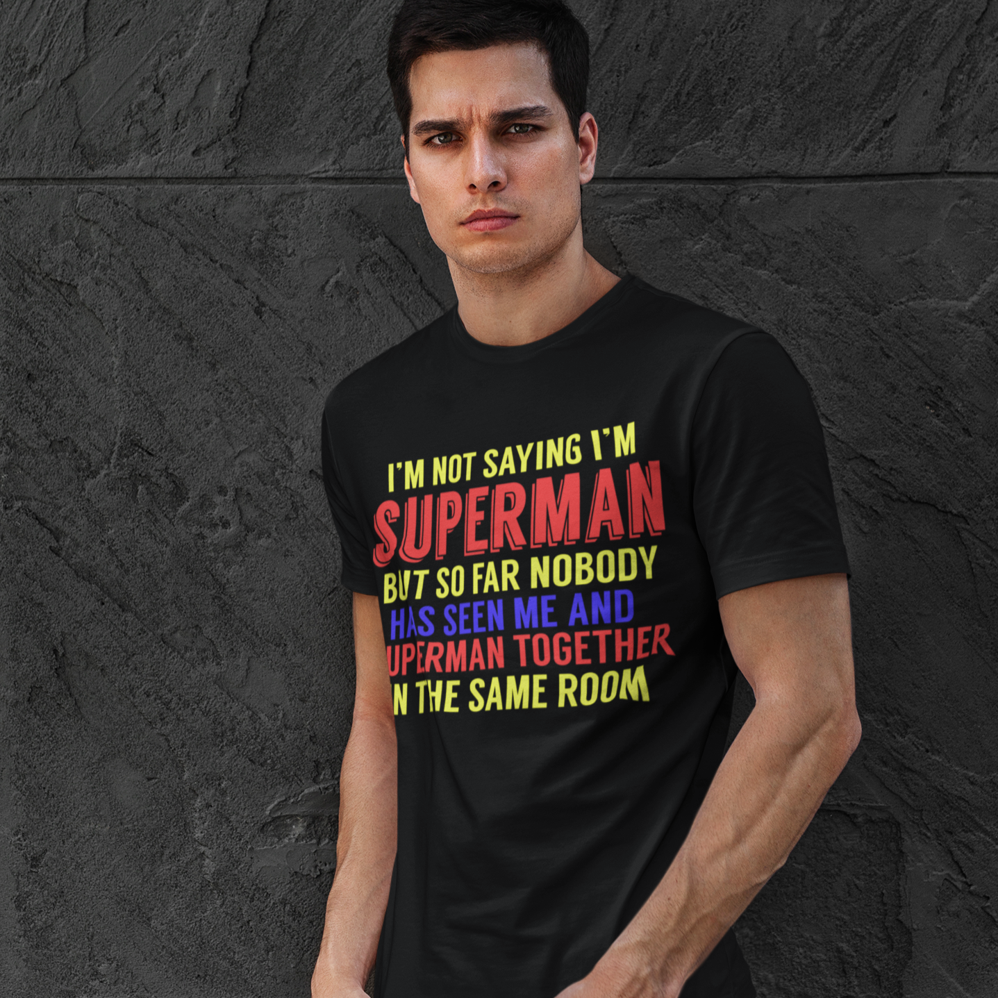 Not Saying I'm Superman Men's Graphic Tee - Bella Lia Boutique