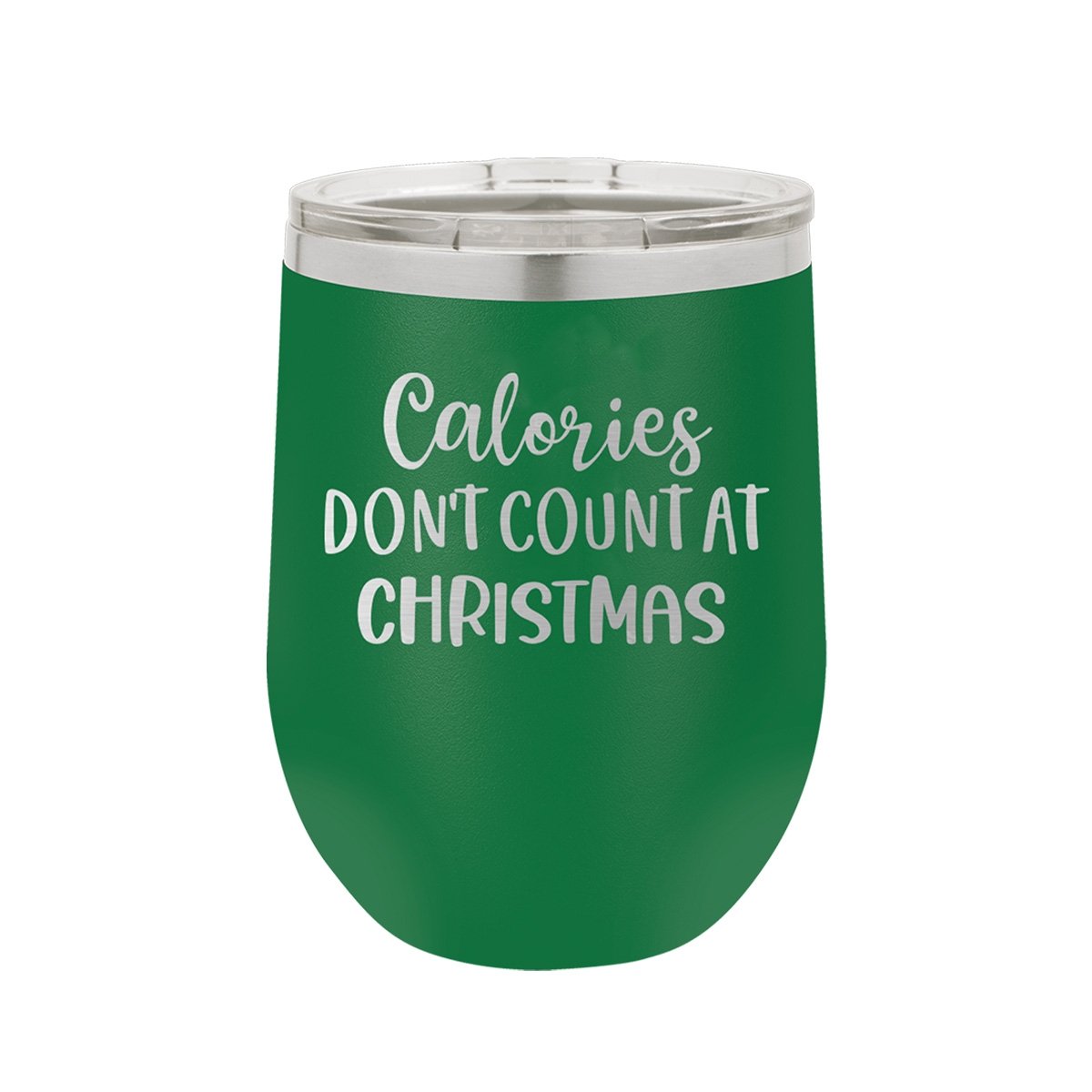 Calories Don't Count Green 12oz. Insulated Tumbler - Bella Lia Boutique