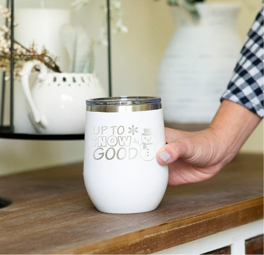 Up to Snow Good White 12oz Insulated Tumbler - Bella Lia Boutique
