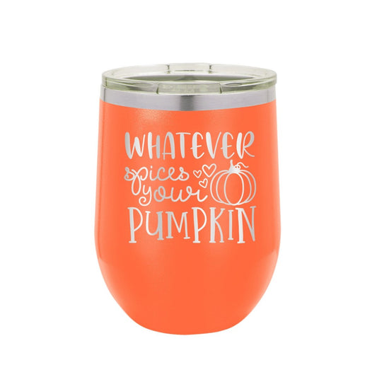 Whatever Spices Your Pumpkin Orange 12oz. Insulated Tumbler - Bella Lia Boutique