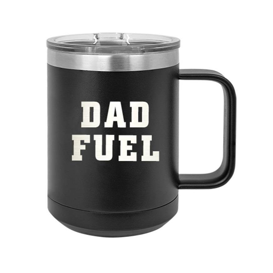 Dad Fuel Black 15oz Insulated Mug - Bella Lia Boutique