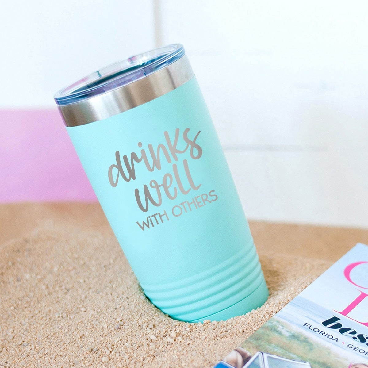 Drinks Well With Others Teal 20oz Insulated Tumbler - Bella Lia Boutique