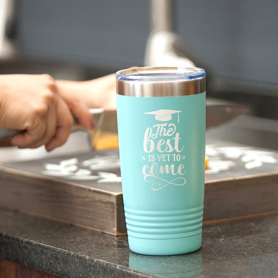The Best is Yet to Come Teal 20oz Insulated Tumbler - Bella Lia Boutique
